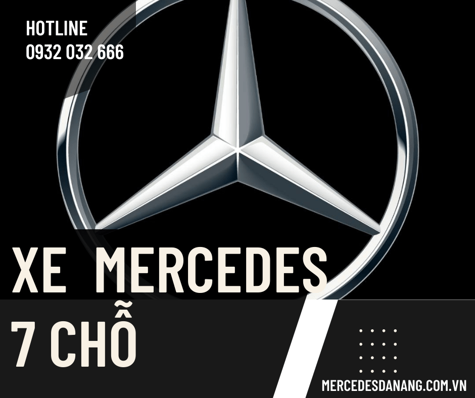 Xe Mercedes 7 chỗ có những loại nào đáng mua?