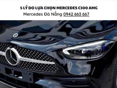 5 ly do lua chon Mec C300 AMG