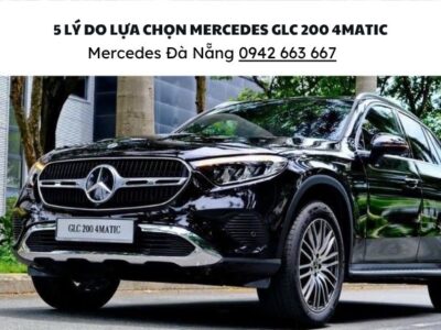 5 ly do lua chon Mec GLC200